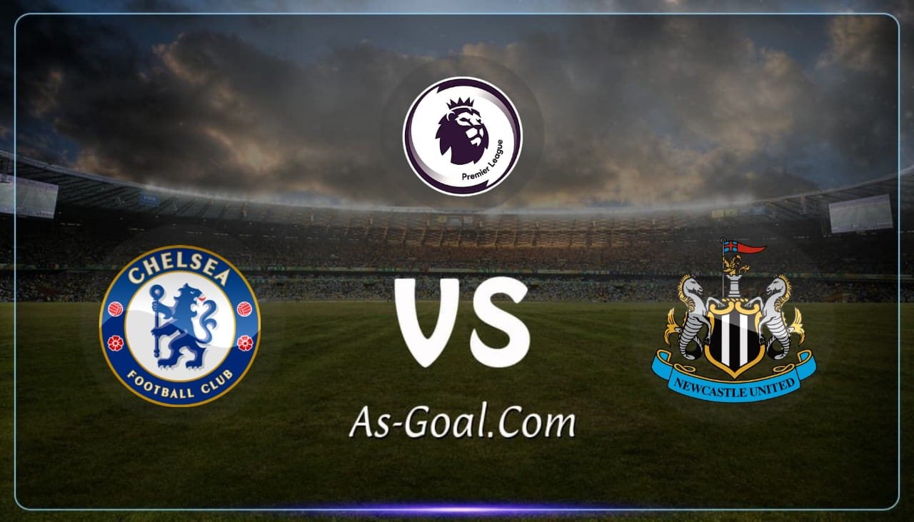 التشكيلة الرسمية لـ تشيلسي لمواجهة نيوكاسل في الدوري الإنجليزي