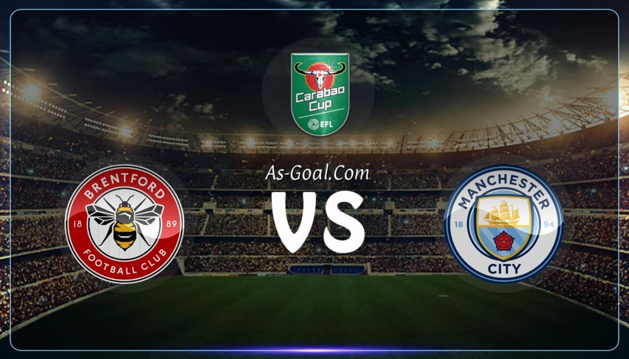 التشكيلة الرسمية لـ مانشستر سيتي لمواجهة برينتفورد بكأس الرابطة الإنجليزية