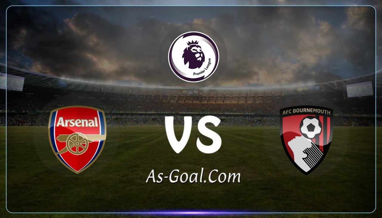 التشكيلة الرسمية لـ أرسنال لمواجهة بورنموث في الدوري الإنجليزي