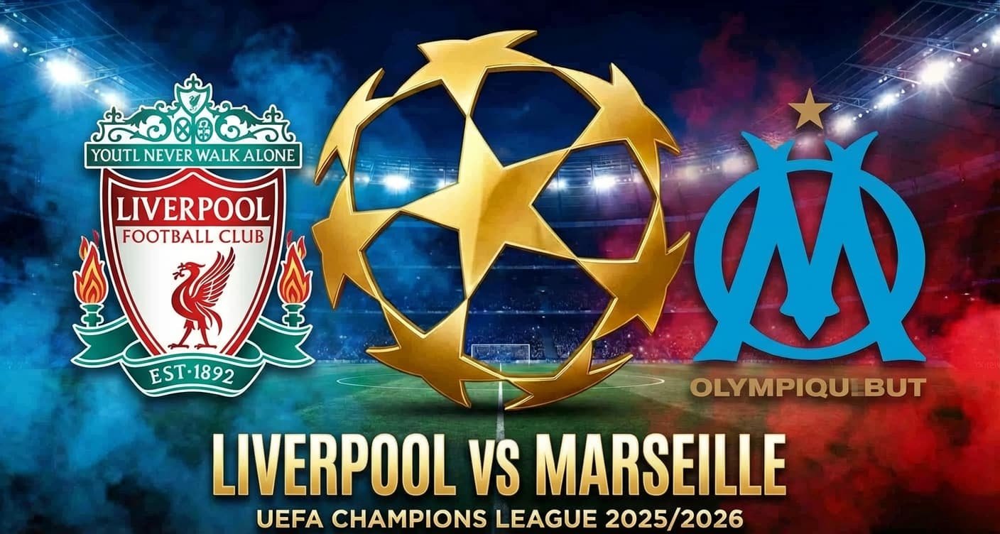 تقديم مباراة ليفربول ومارسيليا في دوري أبطال أوروبا 2025/2026