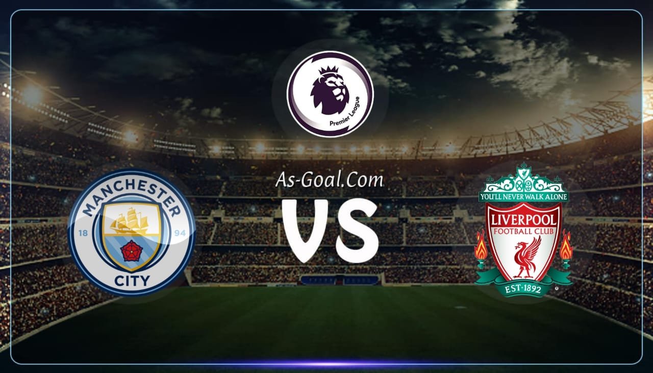 التشكيلة الرسمية لمباراة ليفربول ومانشستر سيتي في الدوري الإنجليزي