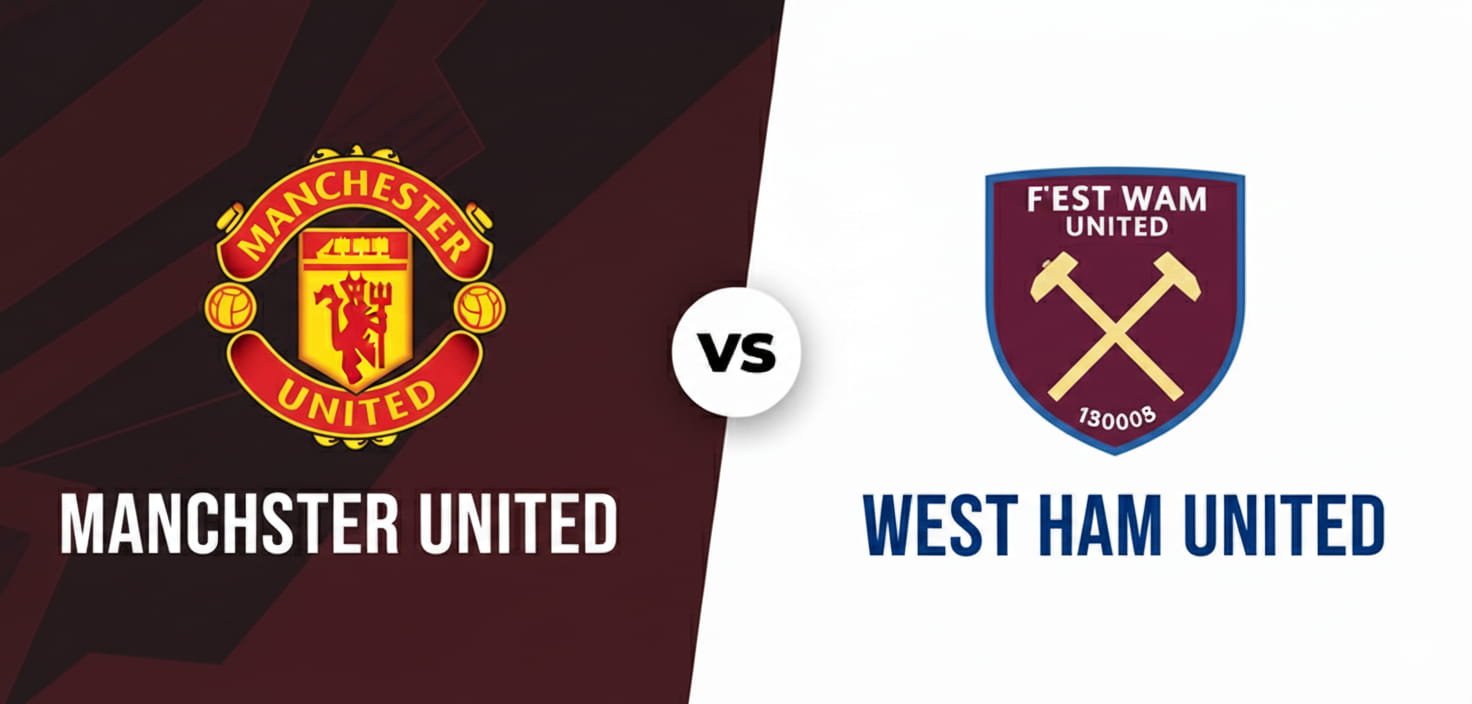 تقديم مباراة مانشستر يونايتد ووست هام في الدوري الإنجليزي 2025/2026