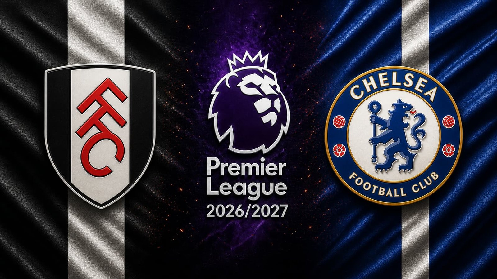 تقديم مباراة تشيلسي وفولهام في الدوري الإنجليزي 2026/2027